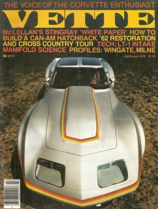 VETTE 1978 JULY/AUG - CHAPARRALS, MCLELLAN STINGRAY, '62 RESTO, WINGATE, MILNE